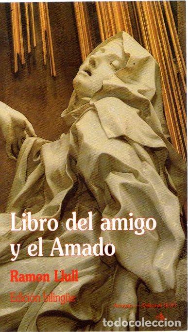 Libros: Libro del amigo y el amado - Ram&oacute;n Llull - Foto 1