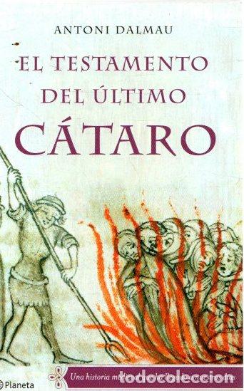 Libros: El testamento del &uacute;ltimo c&aacute;taro - Dalmau, Antoni - Foto 1