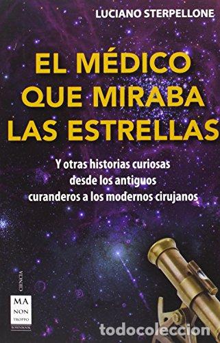 Libros: El m&eacute;dico que miraba las estrellas - Foto 1