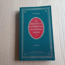 Libros: CUENTOS - PIO BAROJA ( BIBLIOTECA FUNDAMENTAL DE NUESTRO TIEMPO 1984 )