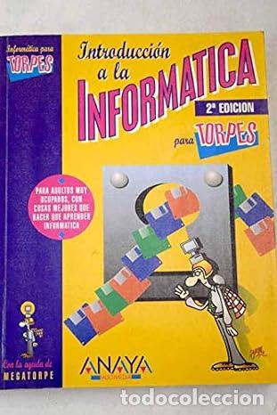 Libros: Introduccion a la informatica (2&ordf; edicion) - Teso, Kosme J. Del - Foto 1