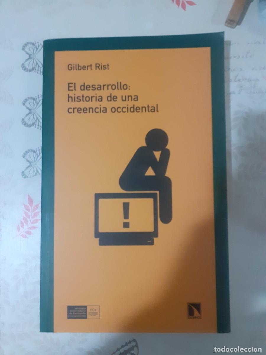 Libros: El desarrollo: historia de una creencia occidental -- gilbert rist -- los libros de la catarata - Foto 1