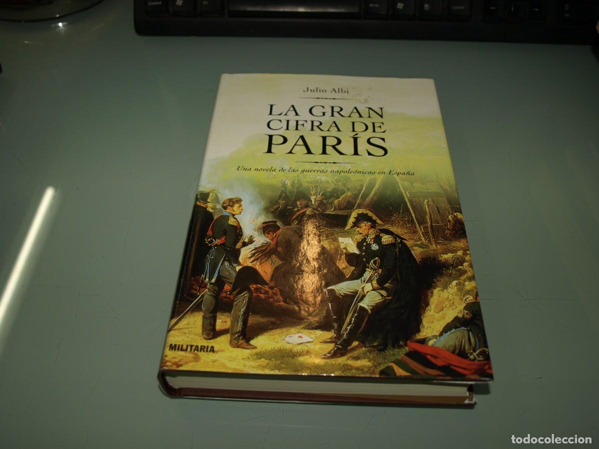Libros: Julio Albi,La gran cifra de Paris,Militaria, - Foto 1