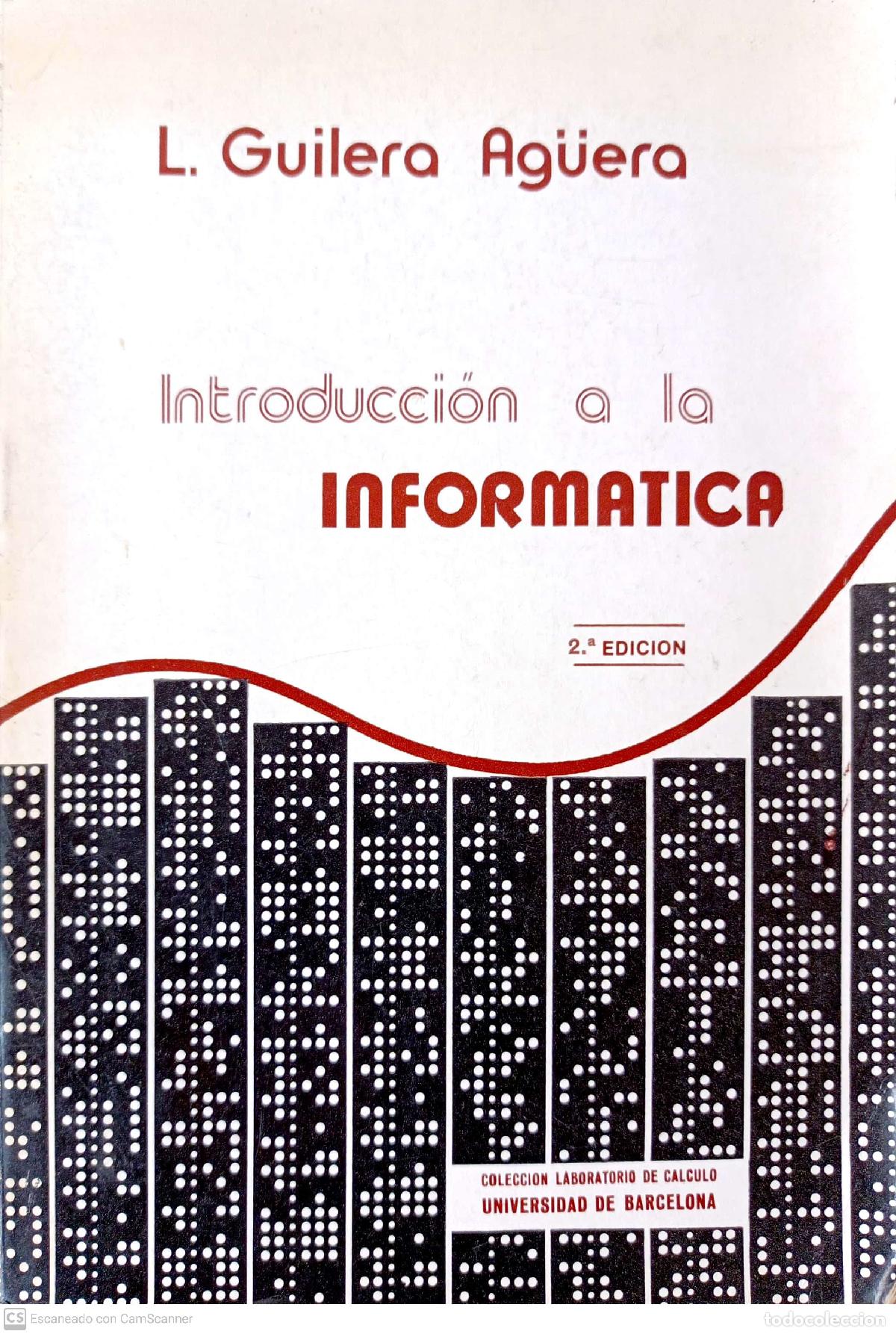 Libros: Introducci&oacute;n a la inform&aacute;tica - Guilera Ag&uuml;era, L. - Foto 1