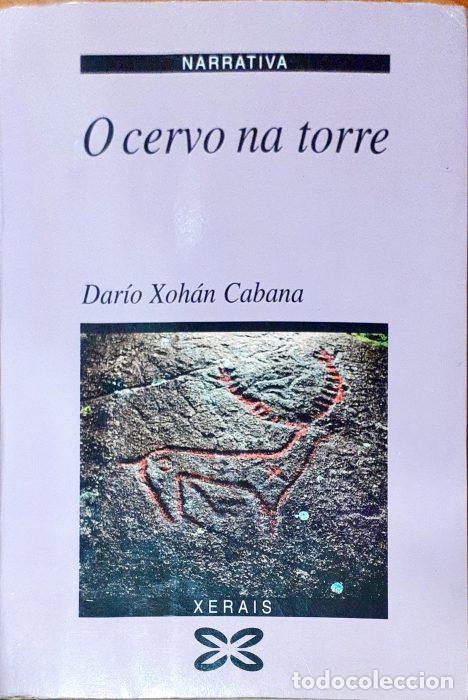 Libros: Ocervo na torre ( Libro en gallego ) - XOH&Aacute;N CABANA, DAR&Iacute;O - Foto 1