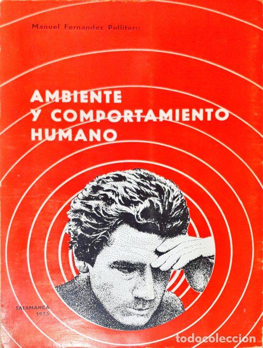 Libros: Ambiente y comportamiento humano - FERN&Aacute;NDEZ PELLITERO, MANUEL - Foto 1