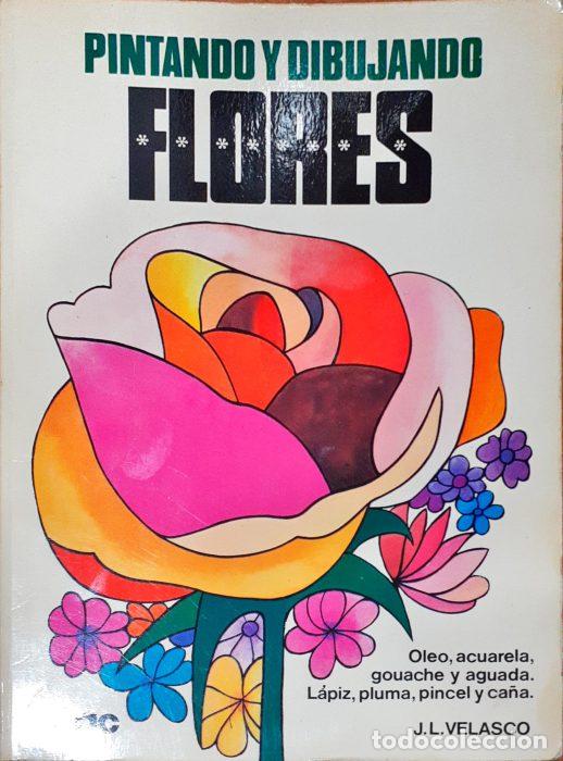 Libros: Pintando y dibujando flores - VELASCO, J. L - Foto 1