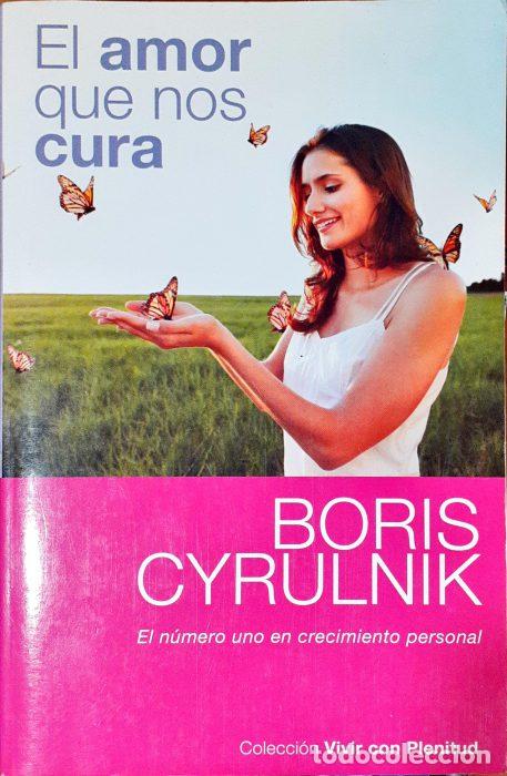 Libros: El amor que nos cura - CYRULLNIK, BORIS - Foto 1