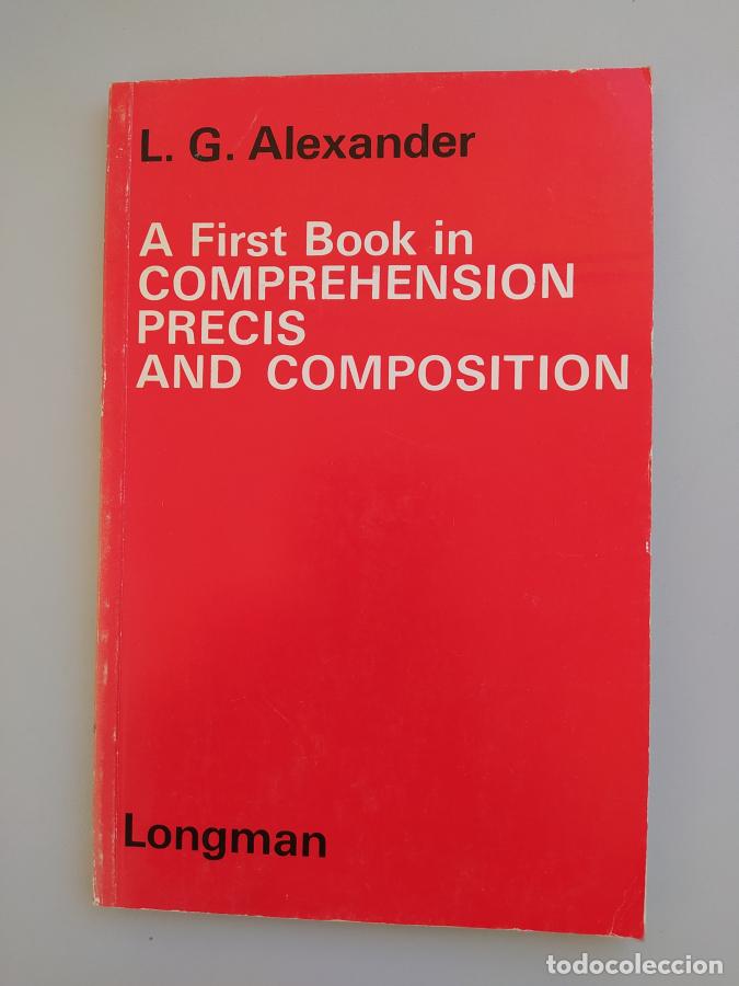 Libros: A First Book in Comprehension, Precis and Composition. - L. G. Alexander. TDK672 - Foto 1