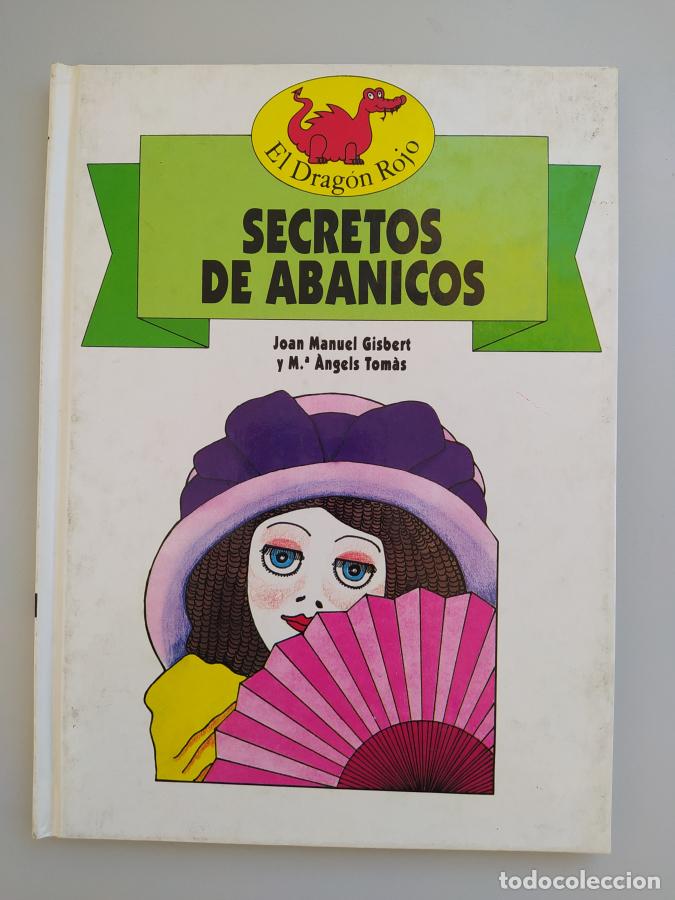Libros: SECRETOS DE ABANICOS - JOAN MANUEL GISBERT. TDK672 - Foto 1