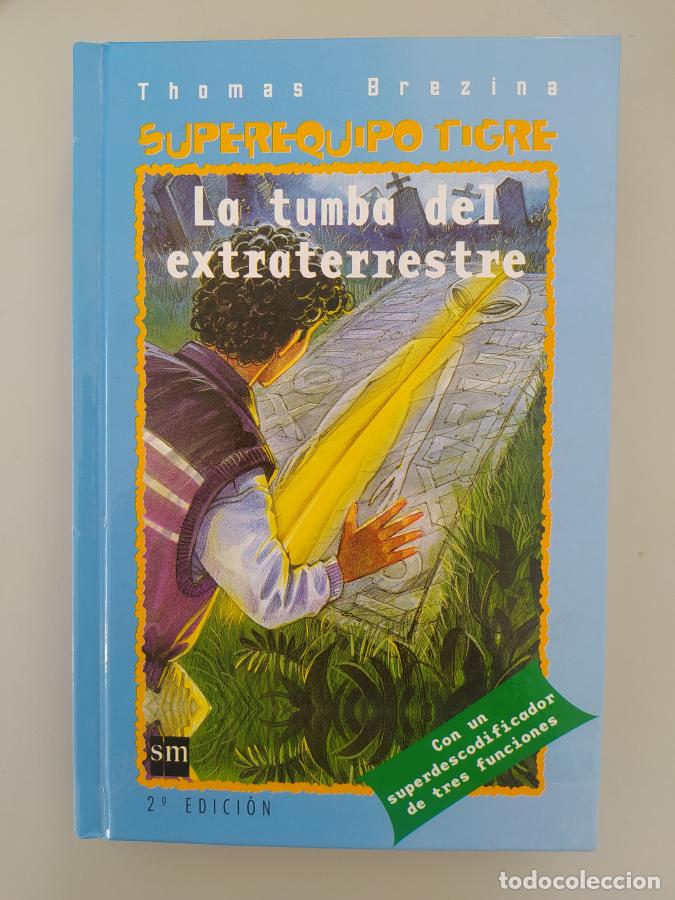 Libros: La Tumba Del Extraterrestre. - Thomas Brezina. TDK583 - Foto 1