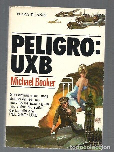 Libros: PELIGRO: UXB - BOOKER, MICHAEL - Foto 1