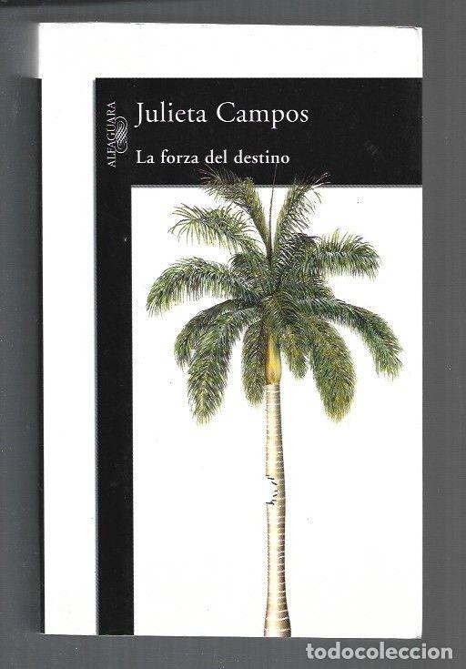 Libros: FORZA DEL DESTINO - LA - CAMPOS, JULIETA - Foto 1