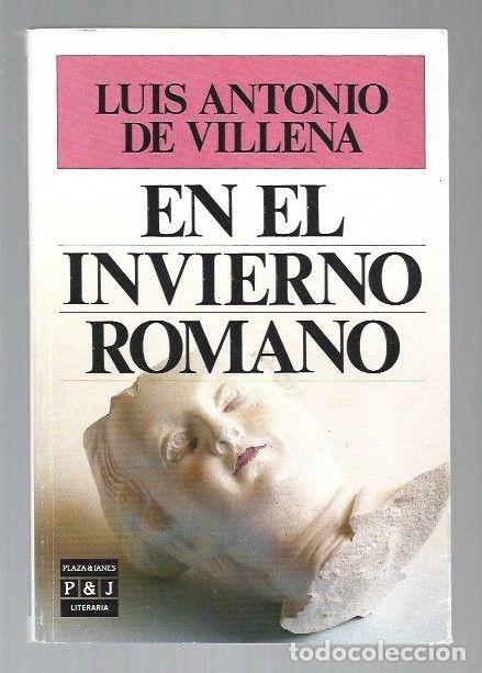 Libros: EN EL INVIERNO ROMANO - VILLENA, LUIS ANTONIO DE - Foto 1