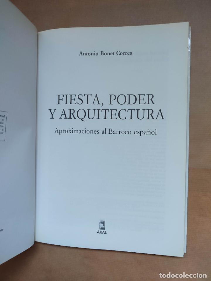 Libros: &rdquo;FIESTA, PODER Y ARQUITECTURA. APROXIMACIONES AL BARROCO ESPA&Ntilde;OL&rdquo; - Antonio Bonet Correa - Foto 3