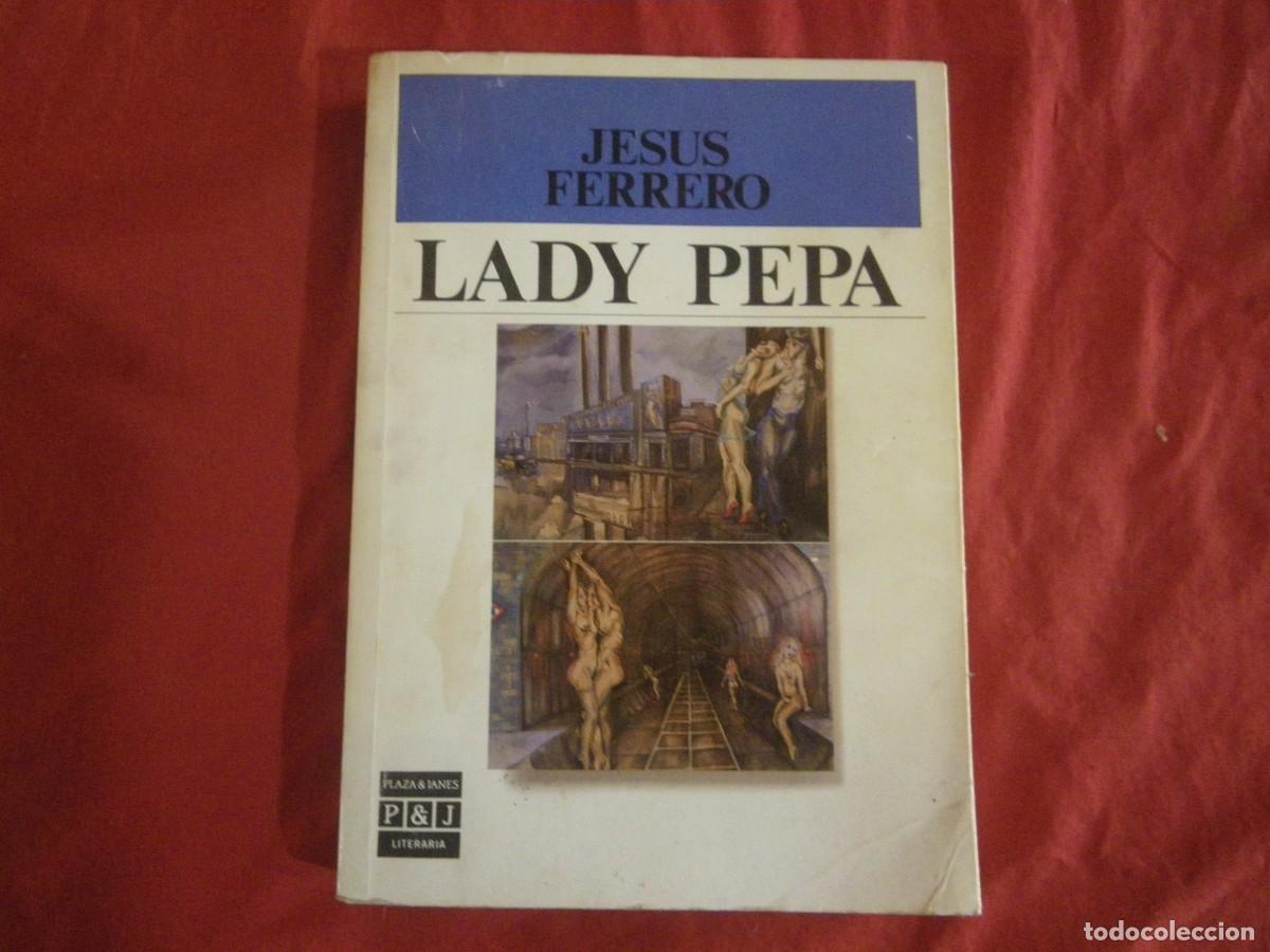 Libros: LIBRO LADY PEPA DE JESUS FERRERO VER - Foto 1