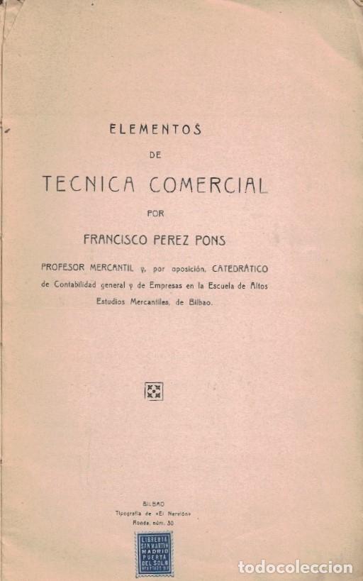 Libros: ELEMENTOS DE T&Eacute;CNICA COMERCIAL. - P&eacute;rez Pons. Francisco, - Foto 1