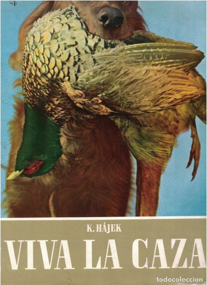 Libros: &iexcl;VIVA LA CAZA! - H&aacute;jek. Karel, - Foto 1