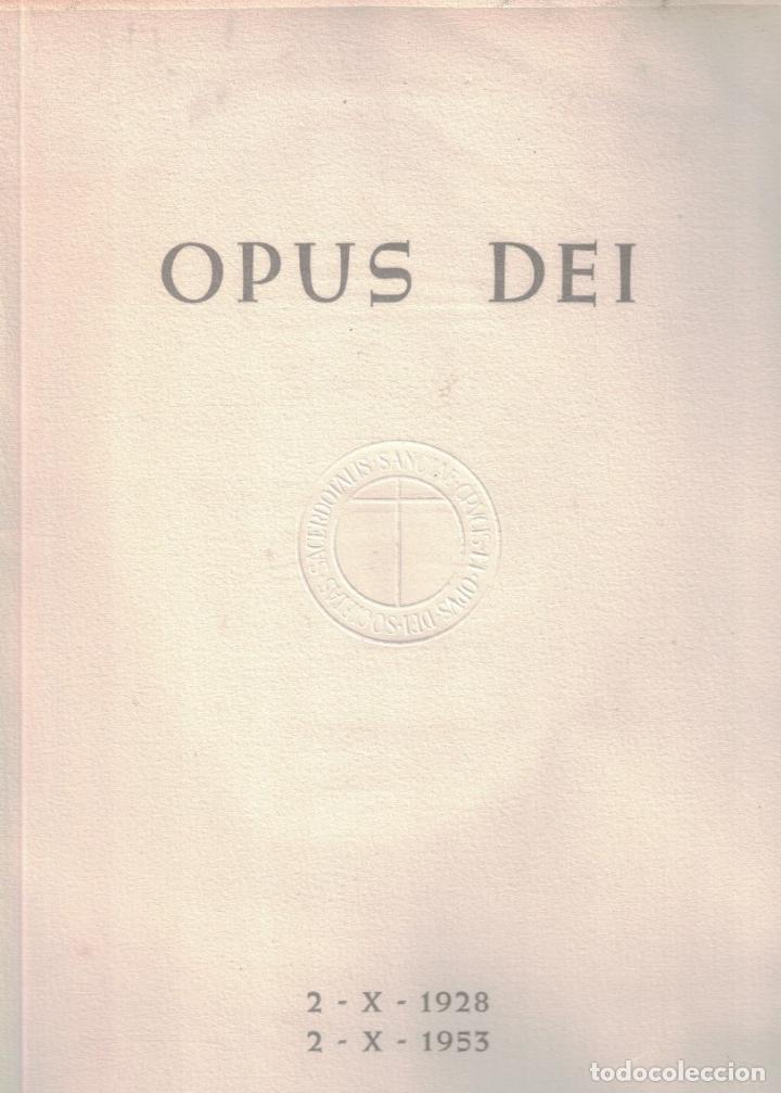 Libros: OPUS DEI. 1 &ndash; X &ndash; 1928 * 2 &ndash; X &ndash; 1953. - AA.VV. - Foto 1