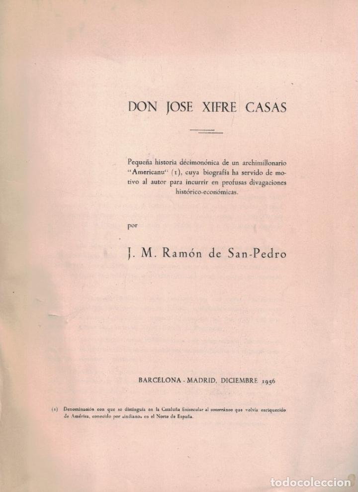 Libros: DON JOS&Eacute; XIFRE CASAS. Peque&ntilde;a historia decimon&oacute;nica de un Archimillonario &ldquo;Americanu&rdquo;. - Ram&oacute;n de Sa