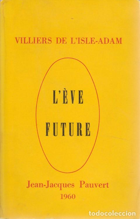 books: L&acute;&Egrave;VE FUTURE - VILLIERS DE L&acute;ISLE-ADAM