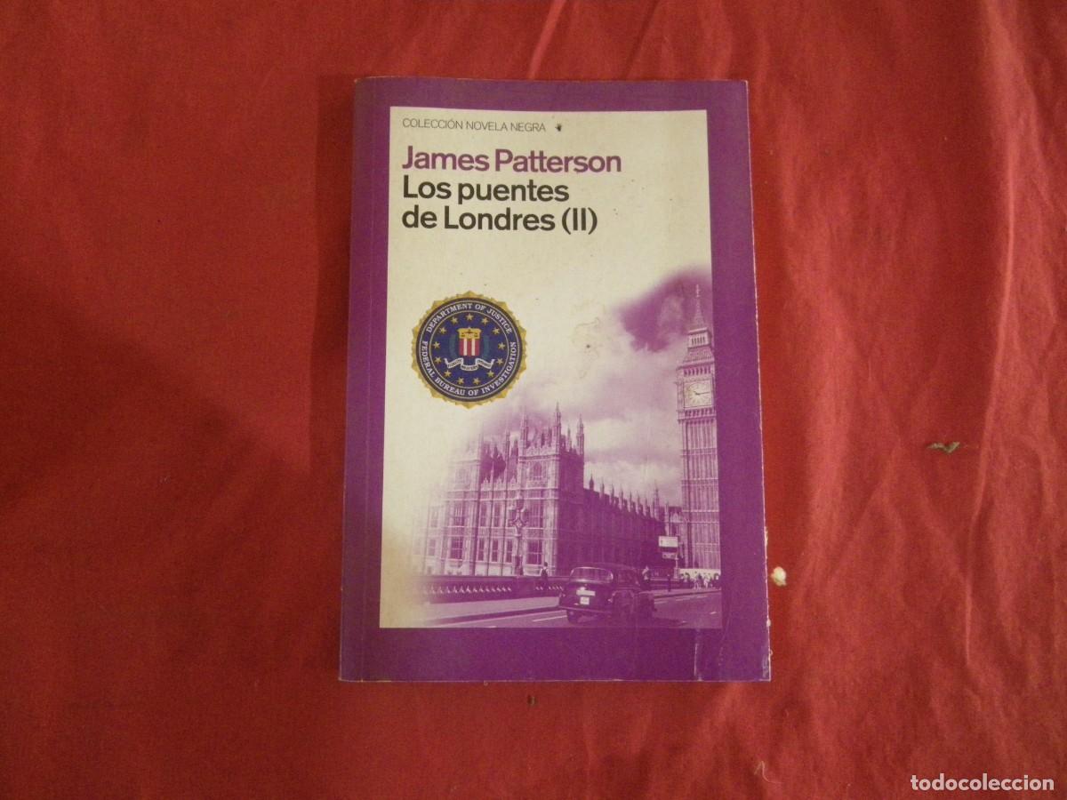 Libros: LIBRO LOS PUENTES DE LONDRES DE JAMES PATTERSON VER - Foto 1