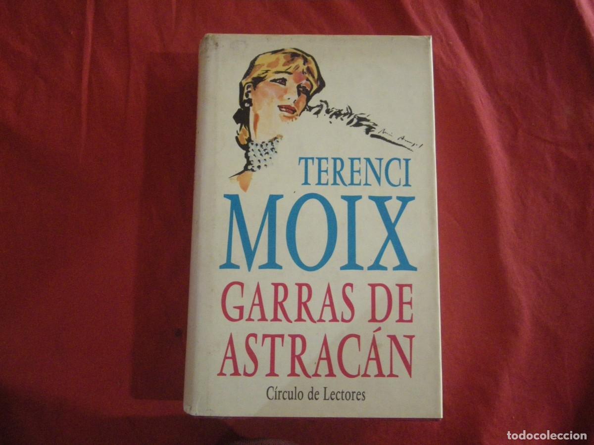 Libros: LIBRO GARRAS DE ASTRACAN DE TERENCI MOIX VER - Foto 1