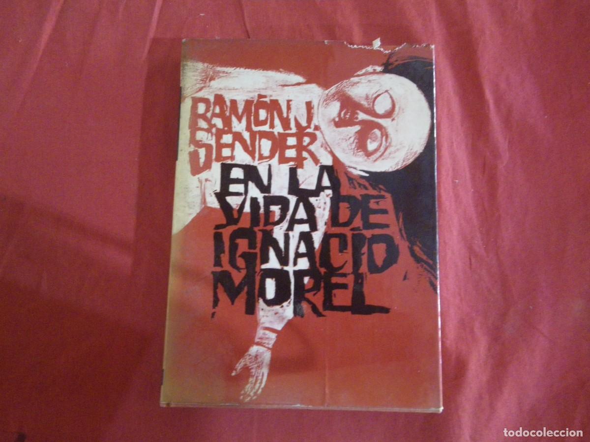 Libros: LIBRO EN LA VIDA DE IGNACIO MOREL DE RAMON SENDER VER - Foto 1