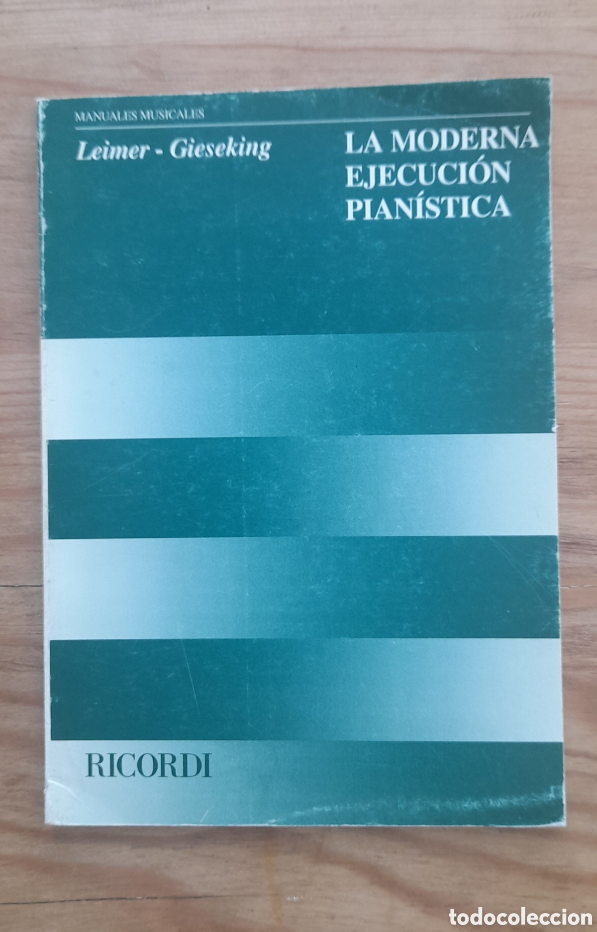 Libros: La moderna ejecuci&oacute;n pian&iacute;stica. Leimer-Gieseking - Foto 1