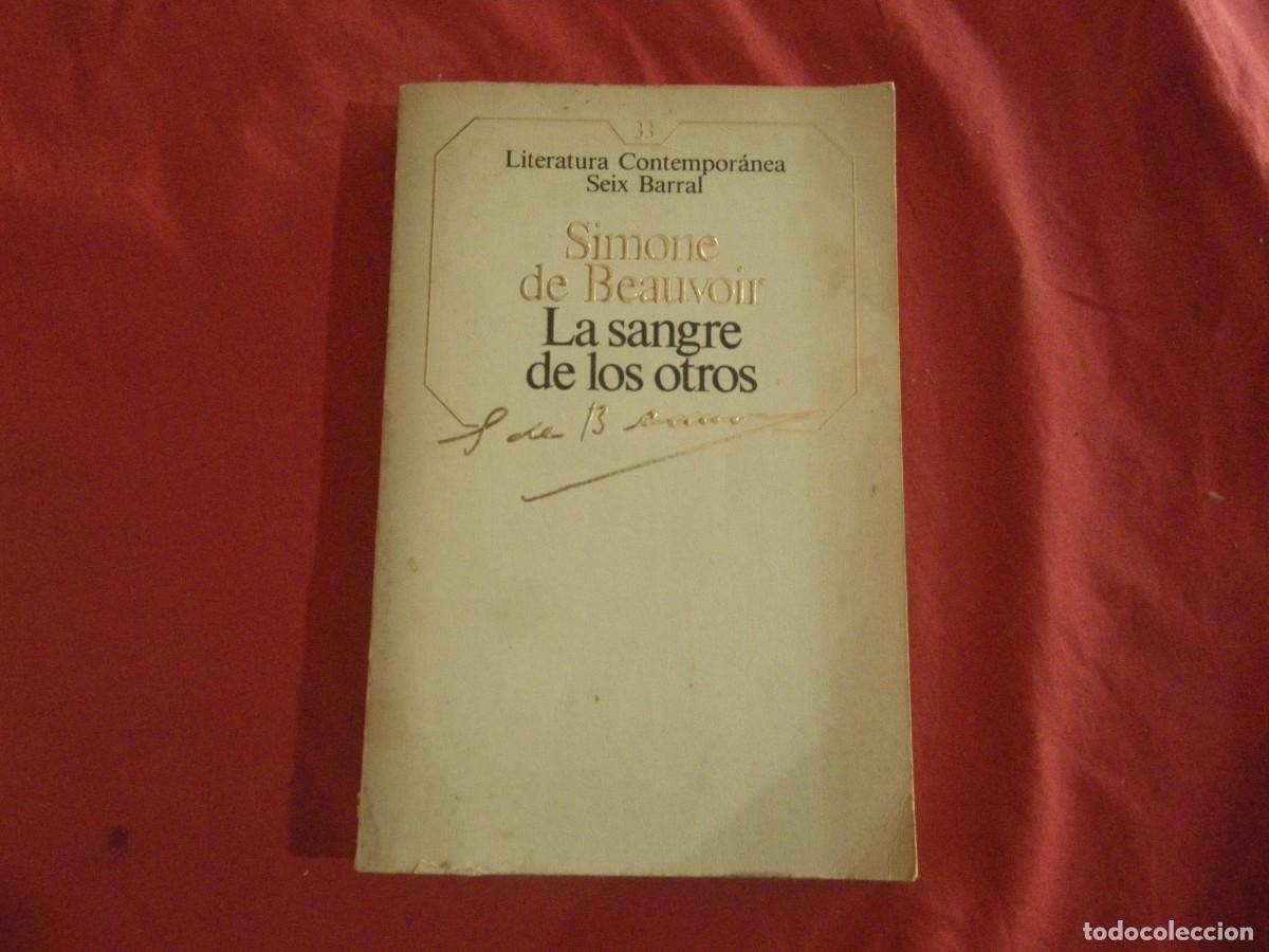 Libros: LIBRO LA SANGRE DE LOS OTROS DE SIMONE BEAUVOIR VER