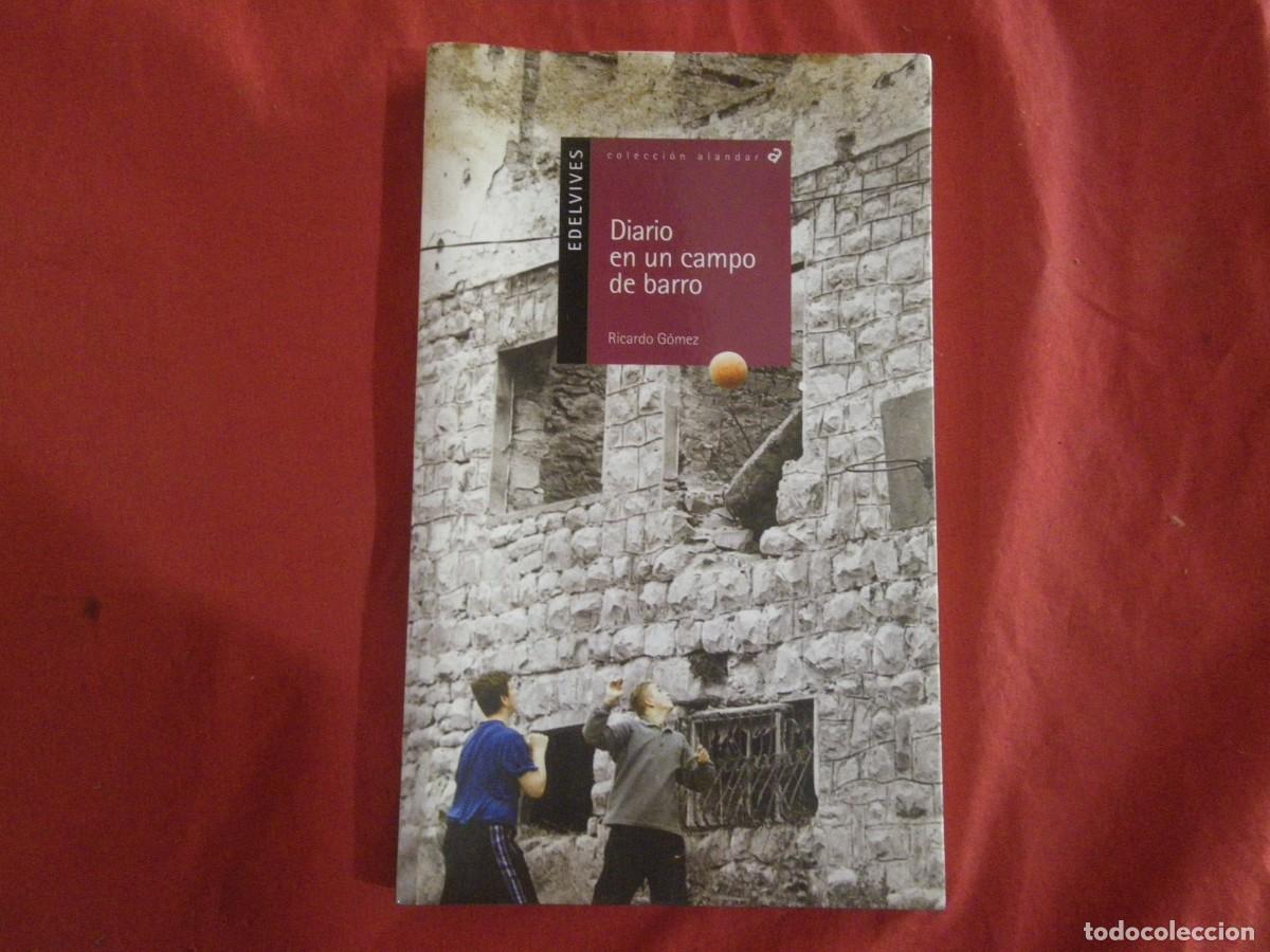Libros: LIBRO DIARIO DE UN CAMPO DE BARRO DE RICARDO GOMEZ VER - Foto 1