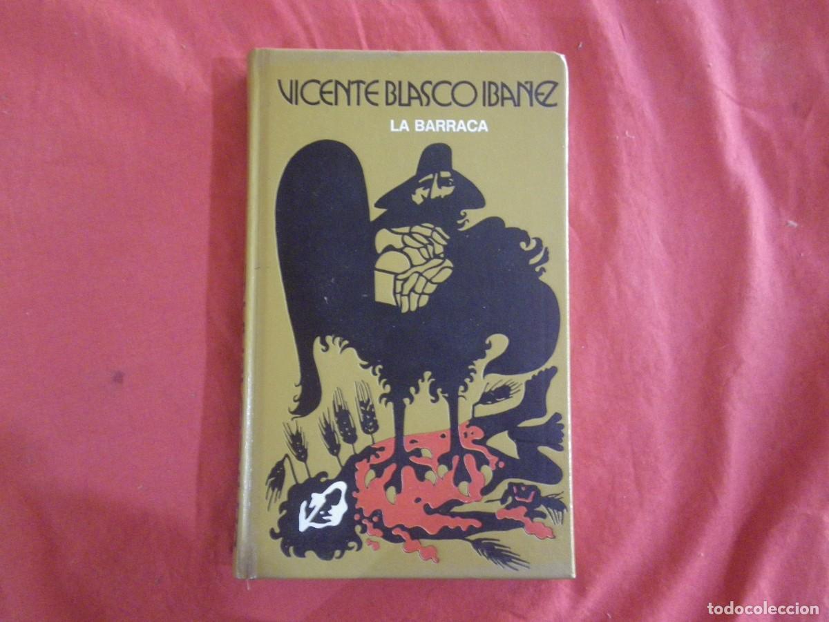 Libros: LIBRO LA BARRACA DE VICENTE BLASCO IBA&Ntilde;EZ VER - Foto 1