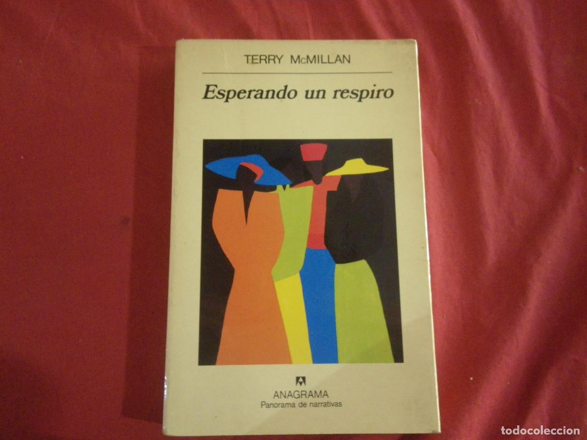 Libros: LIBRO ESPERANDO UN RESPIRO, TERRY McMILLAN, ANAGRAMA VER - Foto 1