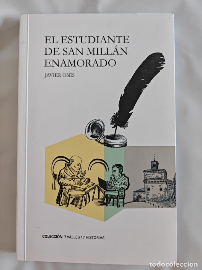 Libros: El estudiante de San Mill&aacute;n enamorado. - Javier Os&eacute;s. TDK804 - Foto 1