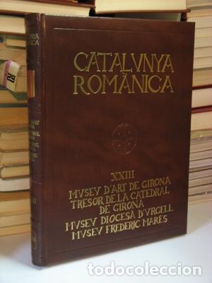 Livres: VV.AA. - CATALUNYA ROM&Agrave;NICA (XXIII). Museu d'Art de Girona, Tresor de la Catedral de Girona, Museu D