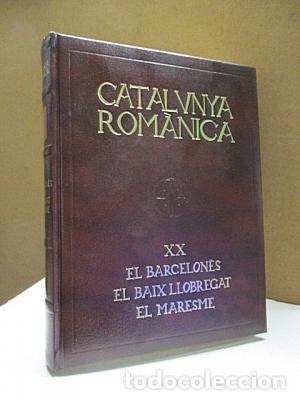 Livres: VV.AA. - CATALUNYA ROM&Agrave;NICA (XX). El Barcelon&egrave;s. El Baix llobregat. El Maresme
