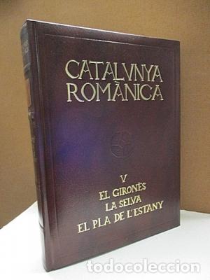 Libros: VV.AA. - CATALUNYA ROM&Agrave;NICA (V). El Girones. La Selva. El Pla de lEstany. - Foto 1