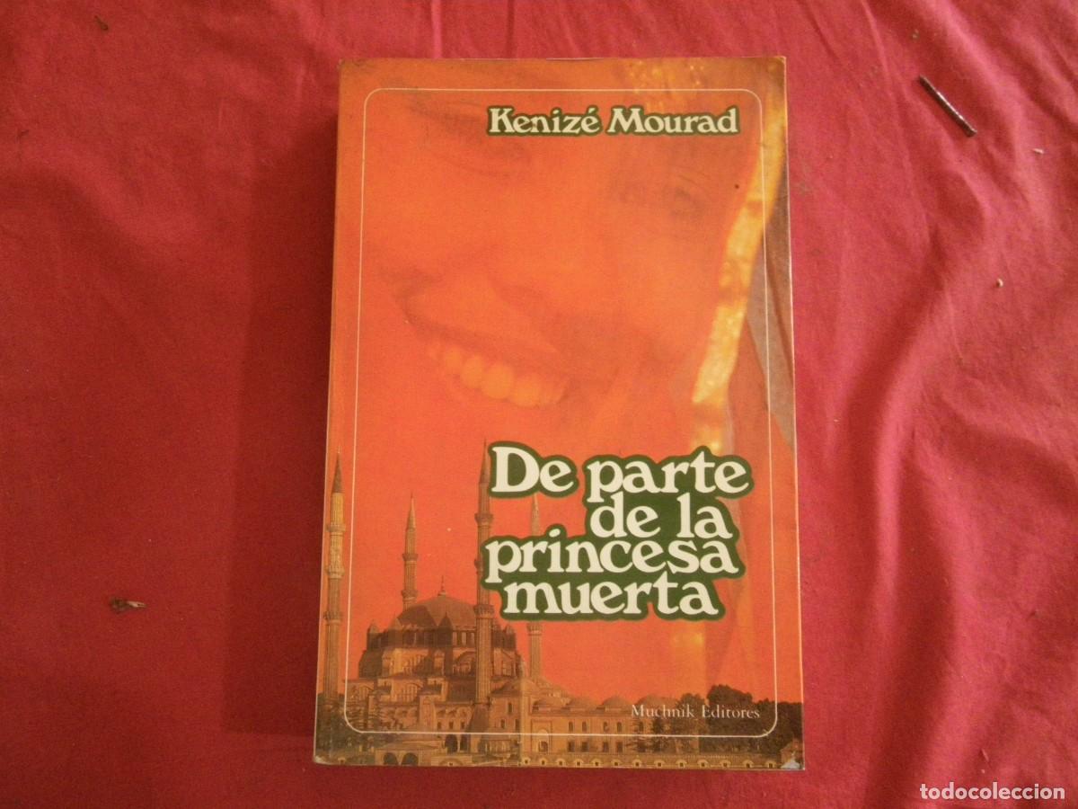 Libros: LIBRO Keniz&eacute; Mourad, De parte de la princesa muerta - Foto 1