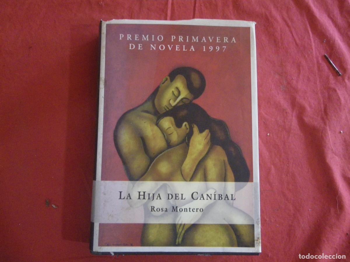 Libros: LIBRO La Hija Del Can&iacute;bal . Rosa Montero. - Foto 1