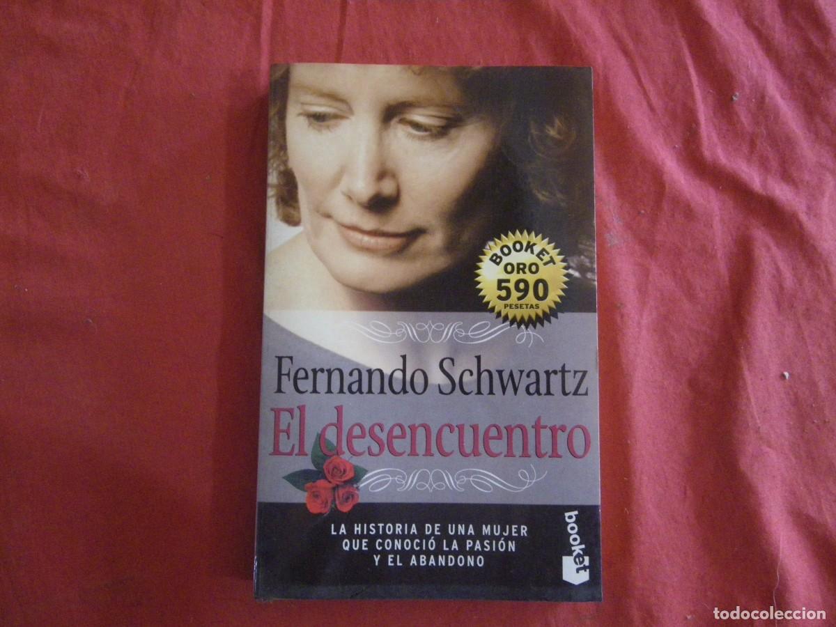 Libros: LIBRO El desencuentro - Fernando Schwartz - Foto 1