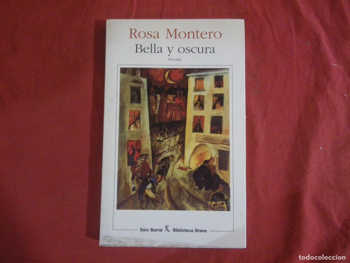 Libros: LIBRO BELLA Y OSCURA / ROSA MONTERO - Foto 1