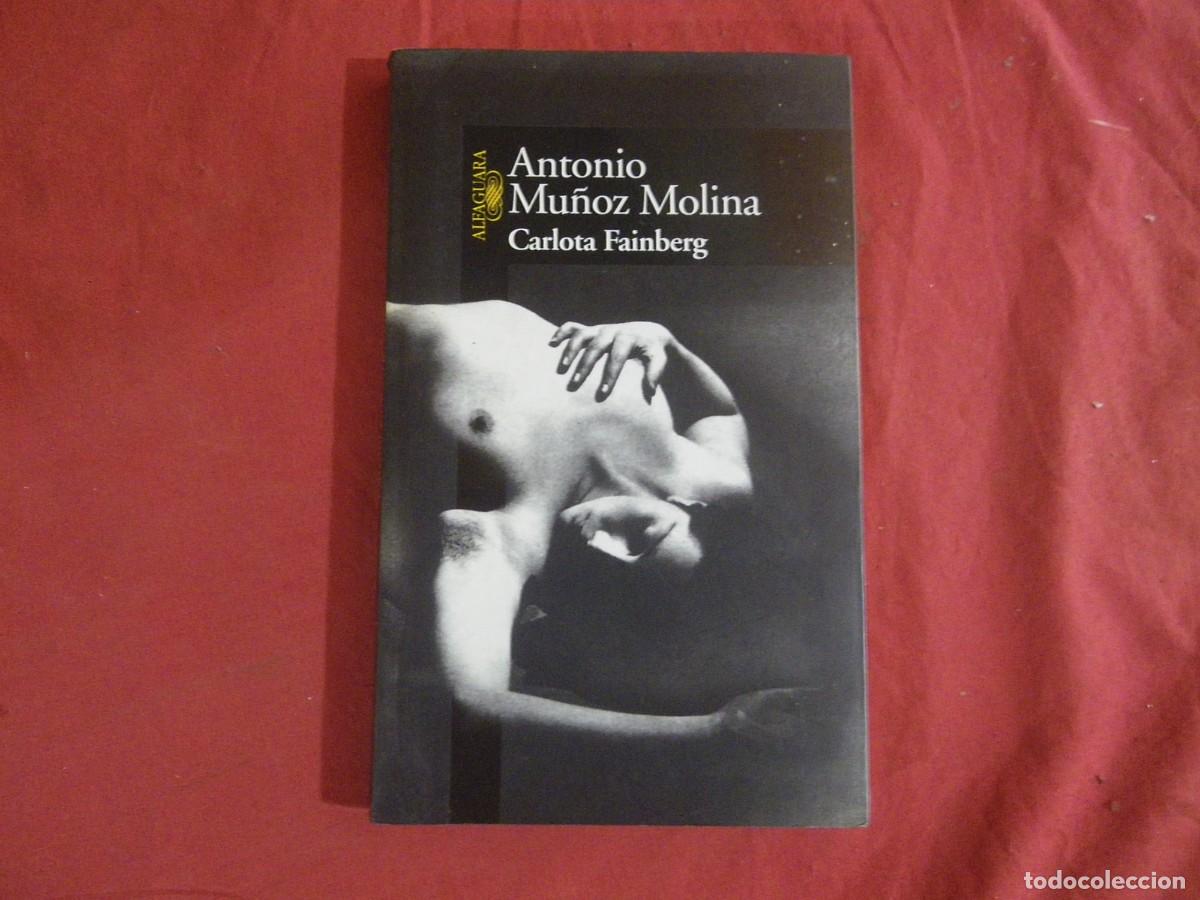 Libros: LIBRO ANTONIO MU&Ntilde;OZ MOLINA - CARLOTA FAINBERG - Foto 1
