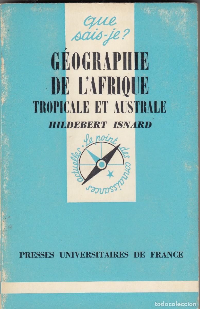 Libros: G&Eacute;OGRAPHIE DE L&acute;AFRIQUE TROPICALE ET AUSTRALE. ISNARD. ACW - Foto 1