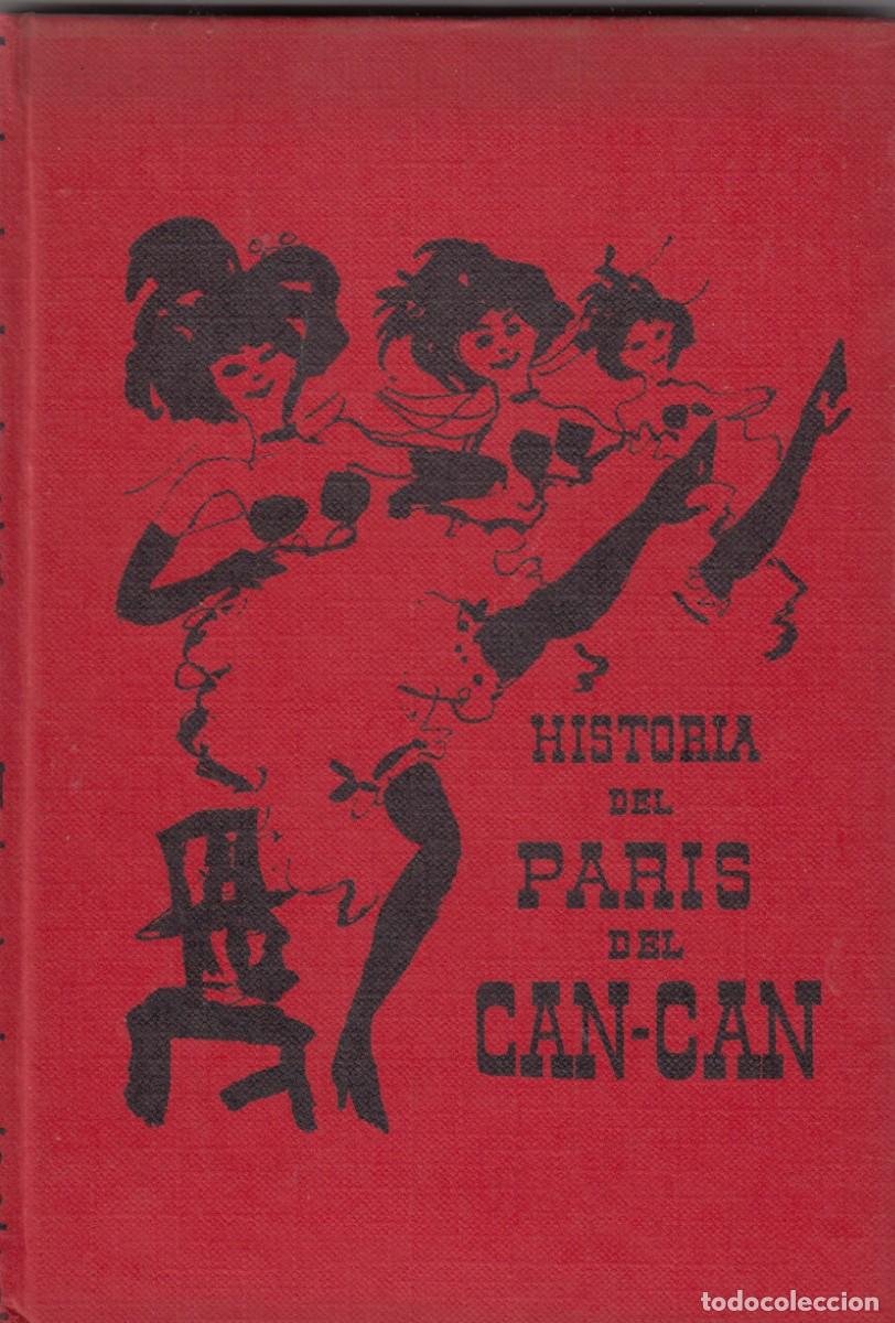 Libros: HISTORIA DEL PARIS DEL CAN-CAN. CARTIER. ACW - Foto 1