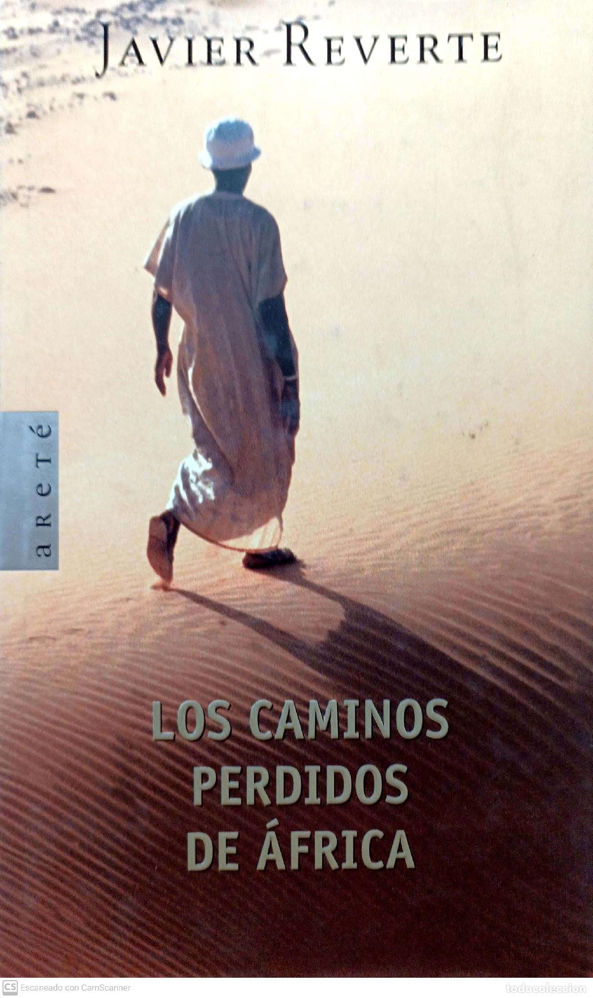 Libros: Los caminos perdidos de &Aacute;frica - Reverte, Javier - Foto 1