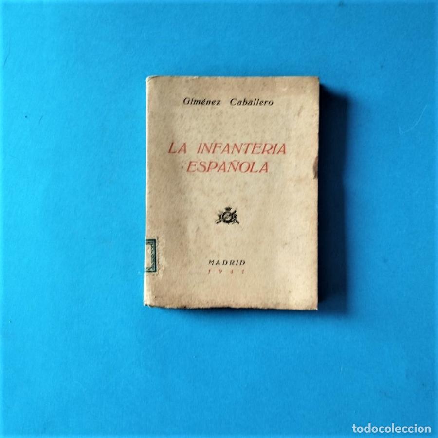 Libros: La Infanter&iacute;a Espa&ntilde;ola. - Gim&eacute;nez Caballero, Ernesto. - Foto 1