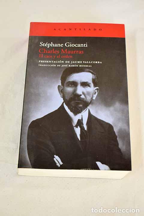 Libros: Charles Maurras: el caos y el orden.- Giocanti, St&eacute;phane - Foto 1