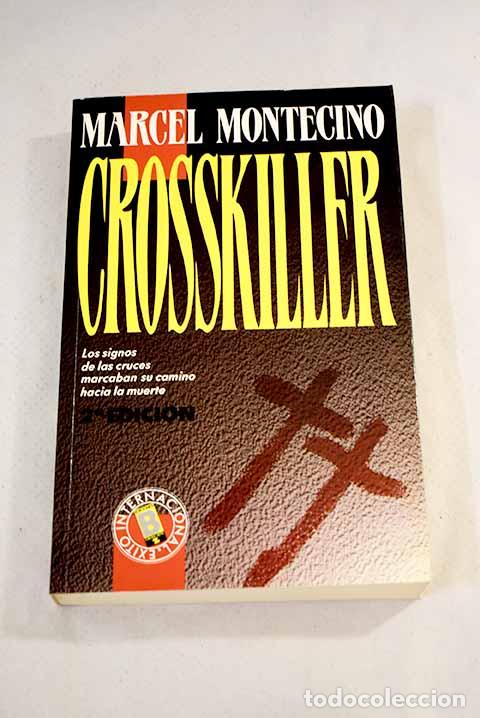 Libros: Crosskiller: el asesino de las cruces.- Montecino, Marcel - Foto 1
