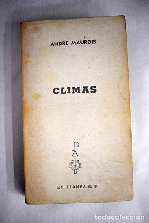 Libros: Climas: Maurois, Andr&eacute;.- Maurois, Andr&eacute; - Foto 1