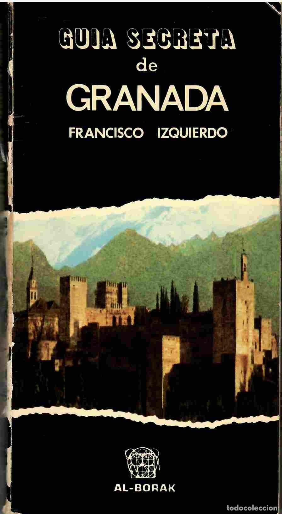 Libros: Gu&iacute;a secreta de Granada. - Francisco Izquierdo. - Foto 1